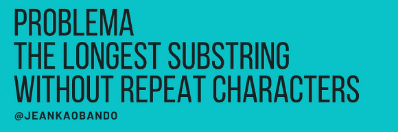 Imagen descriptiva del problema "The longest substring without repeat characters"